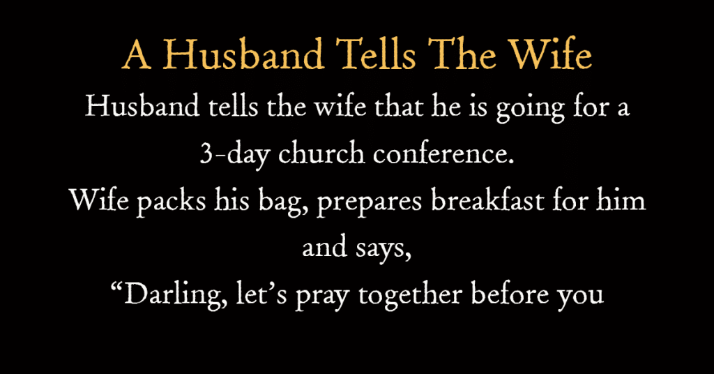 A Husband Tells The Wife