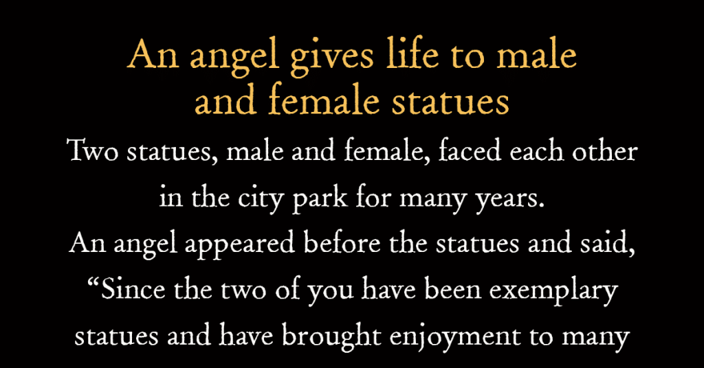 An angel gives life to male and female statues