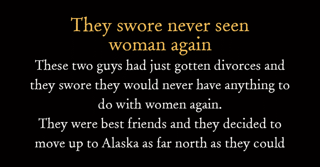 They swore never seen woman again