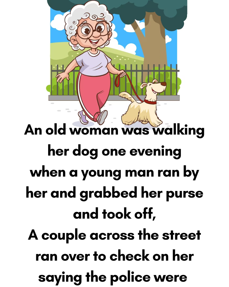 An Old Woman Was Walking Her Dog