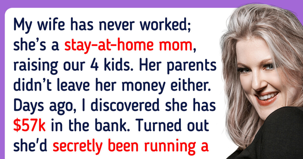 I Discovered My Wife’s Secret Savings, She Says I Don’t Have Right to «Her» Money